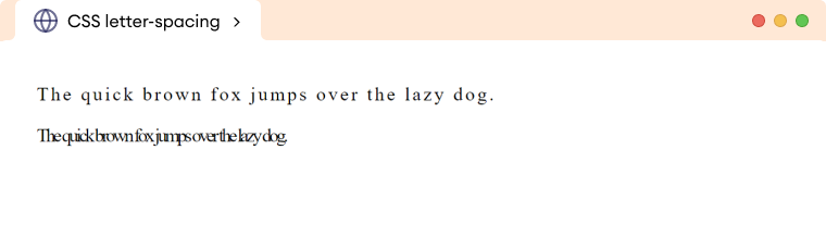 CSS Letter Spacing Example CSS Letter Spacing Example Description