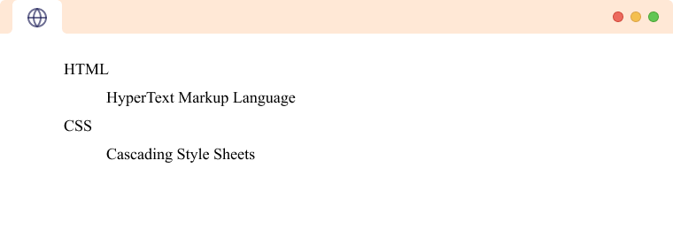 HTML Description List: Single Term and Single Description An HTML Description list with each term having single description