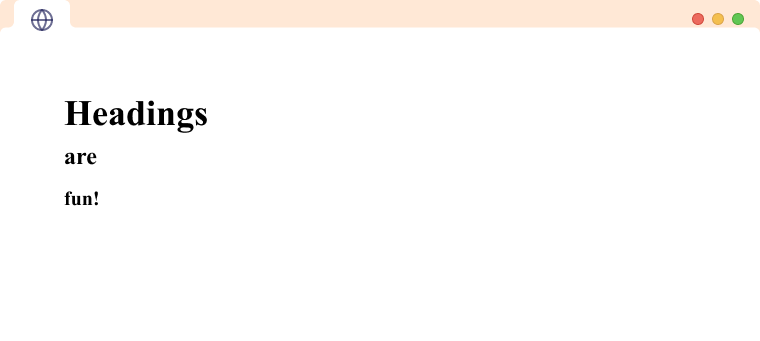 HTML Headings are block-level elements HTML tags <h1> to <h6> are block-level elements