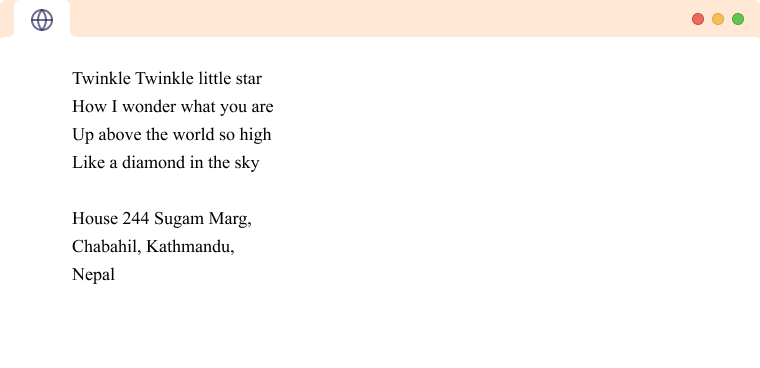 HTML Line Break Poems and Address example An example showing use of like breaks in a poem and address