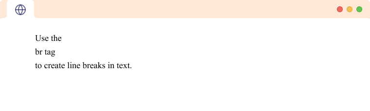 HTML Line Break HTML Line Breaks inside a paragraph